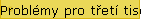 Problmy pro tet tiscilet