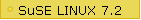 SuSE LINUX 7.2
